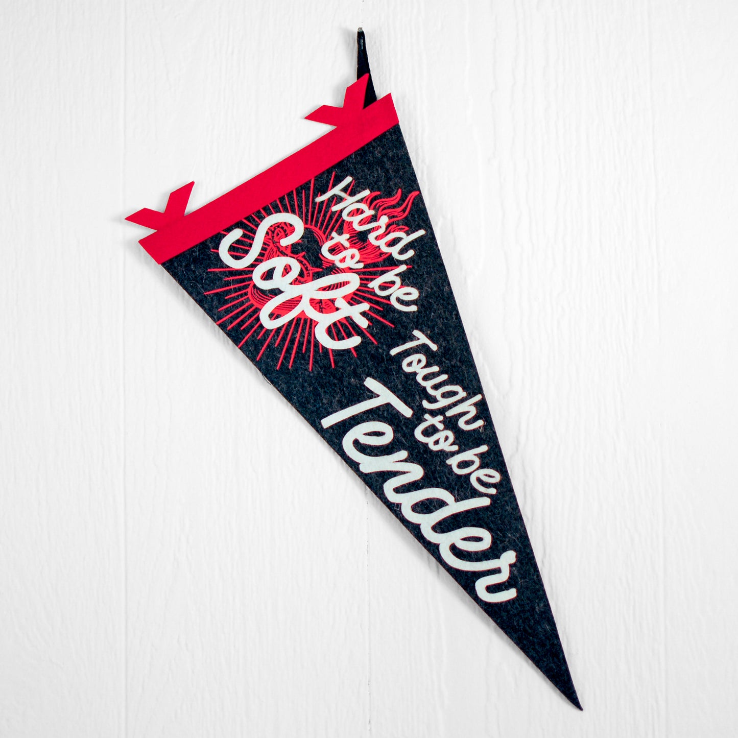 Hard to be Soft/Tough to be Tender Pennant Banner