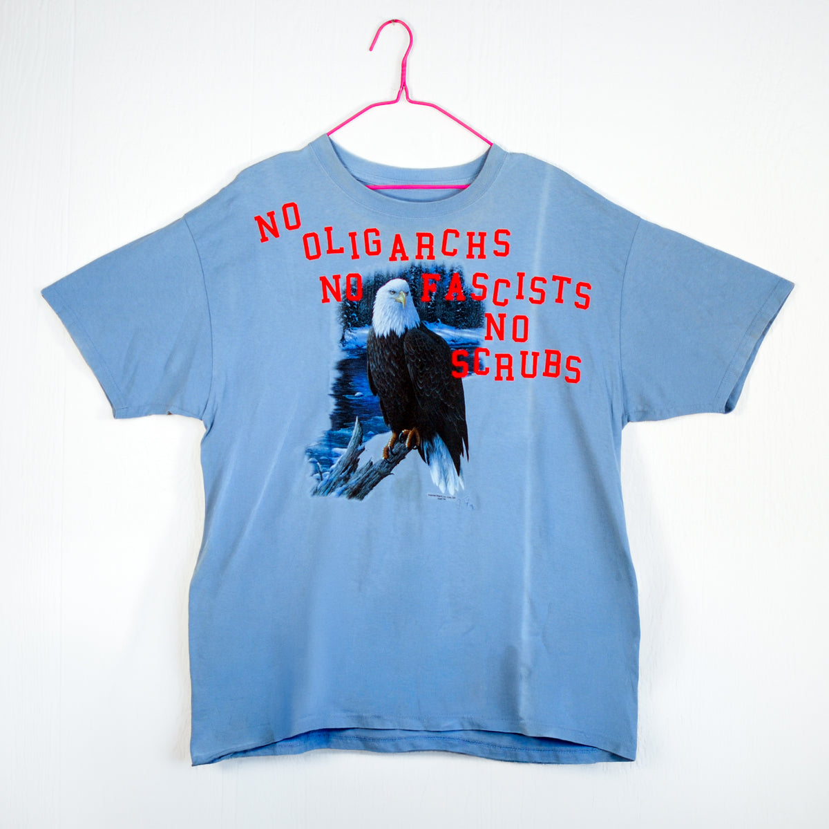 No Oligarchs, No Fascists, No Scrubs Intrusive Thought Tee (XL)